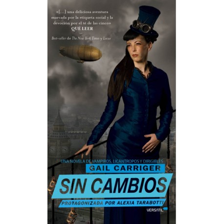 Sin Cambios. Protagonizada por Alexia Tarabotti