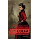 Sin Culpa. Protagonizada por Alexia Tarabotti