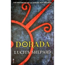 Dorada. Los misterios de la sangre son oscuros
