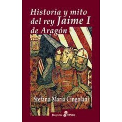 Historia y mito del Rey I de Aragón