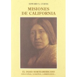 Misiones de California : diegueños, luiseños, gabrielinos