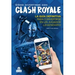 Cómo Divertirse con Clash Royale