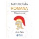 Mitología Romana. El imperio eterno
