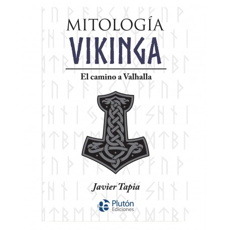 Mitología Vikinga. El camino a Valhalla
