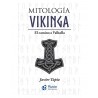 Mitología Vikinga. El camino a Valhalla