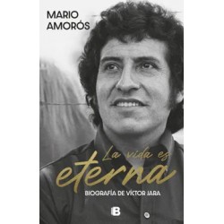 La Vida es Eterna: Biografía de Victor Jara