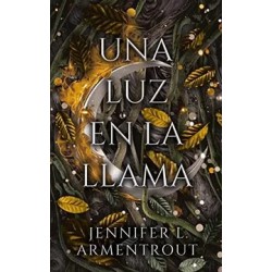 Una luz en la llama (De carne y ceniza 2)