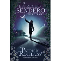 El Estrecho Sendero Entre Deseos