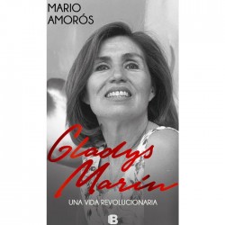 Gladys Marin. Una Vida Revolucionaria