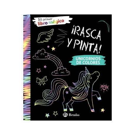 Mi Primer Libro Mágico. Unicornios de Colores