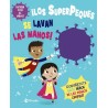 Los Superpeques se Lavan las Manos!