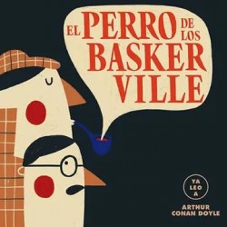 El perro de los Baskerville / Colección YA LEO A