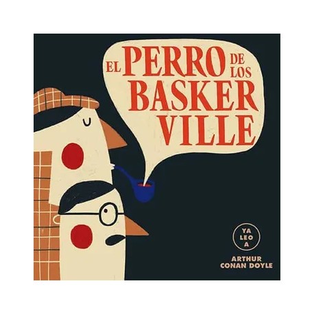 El perro de los Baskerville / Colección YA LEO A