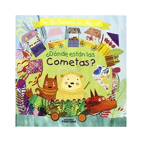 Dónde Están las Cometas? / Los cuentos de Mia