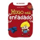 Hugo Está Enfadado / Mis Emociones