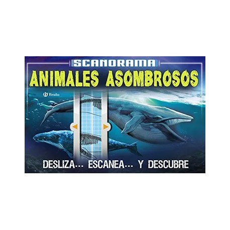 Scanorama. Animales Asombrosos