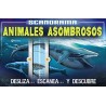 Scanorama. Animales Asombrosos