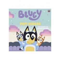 Bluey papi niñera - Un cuento de buenas noches