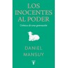 Los inocentes al poder
