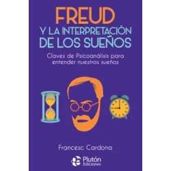 Freud y la Interpretación de los Sueños