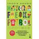 Historia freak del fútbol