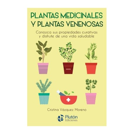 Plantas medicinales y plantas venenosas