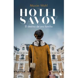 Hotel Savoy. El destino de una familia