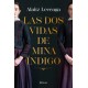 Las dos vidas de Mina Índigo