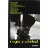 Negra y criminal