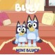 Bluey, mini bluey