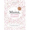 Mamá me cuentas tu historia? (edición oficial)