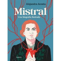 Mistral, una biografía ilustrada (cantos pintados)