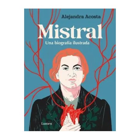Mistral, una biografía ilustrada (cantos pintados)