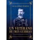Un veterano de tres guerras (Edición especial cantos pintados)
