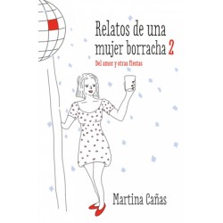 Relatos de una mujer borracha N°2